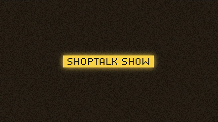 ShopTalk – A live podcast about front end web design and UX.